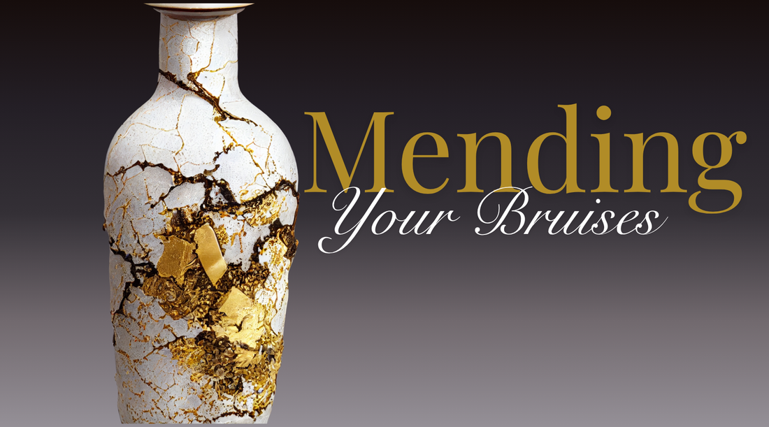 Mending Your Bruises
