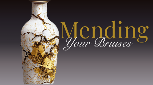 Mending Your Bruises