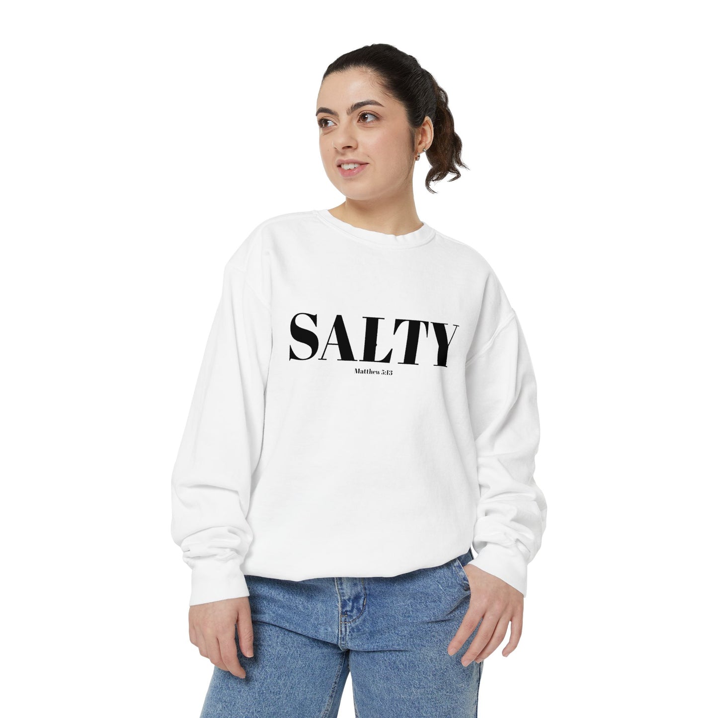 SALTY — Matthew 5:13 Christian Sweatshirt