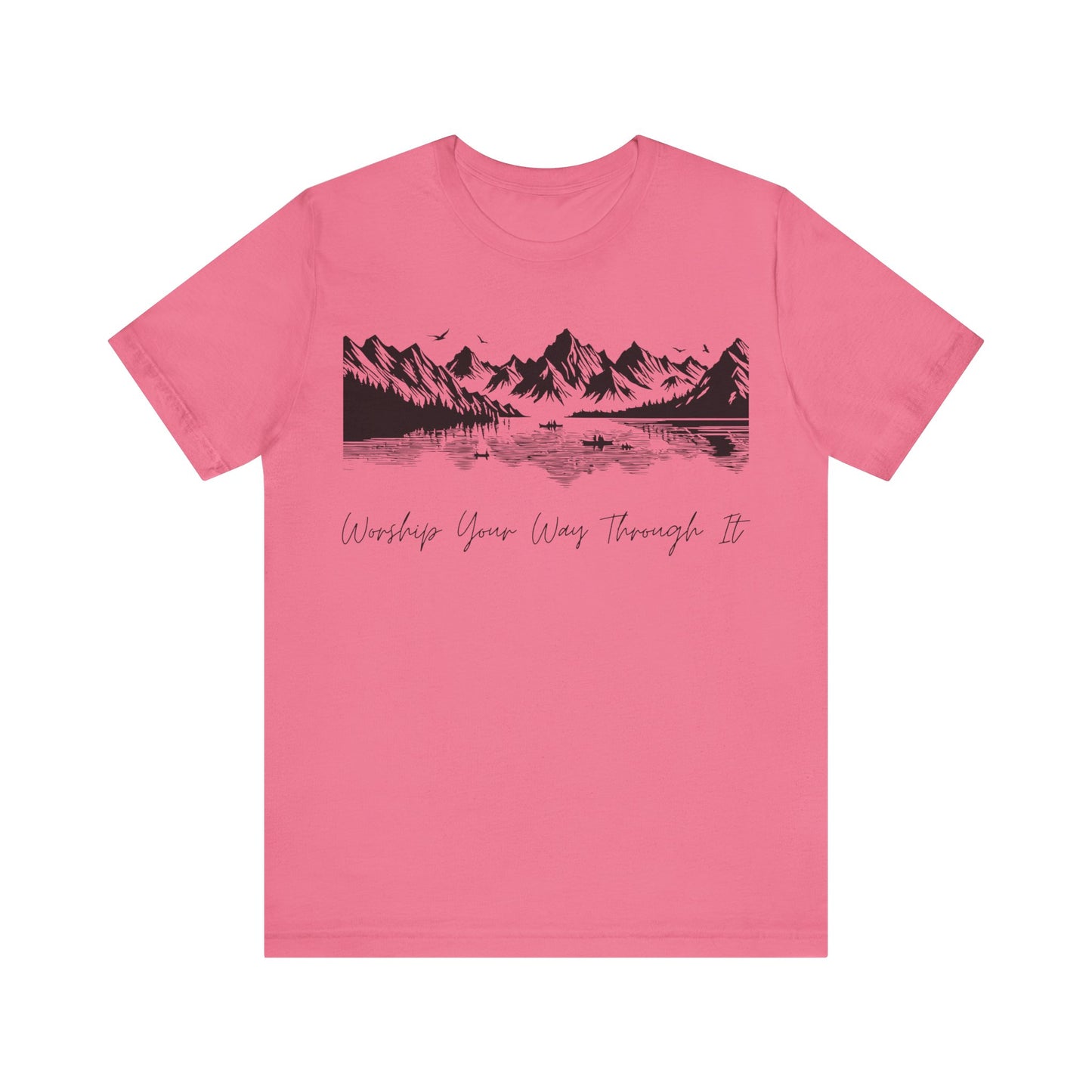 Worship Your Way Through It T-Shirt