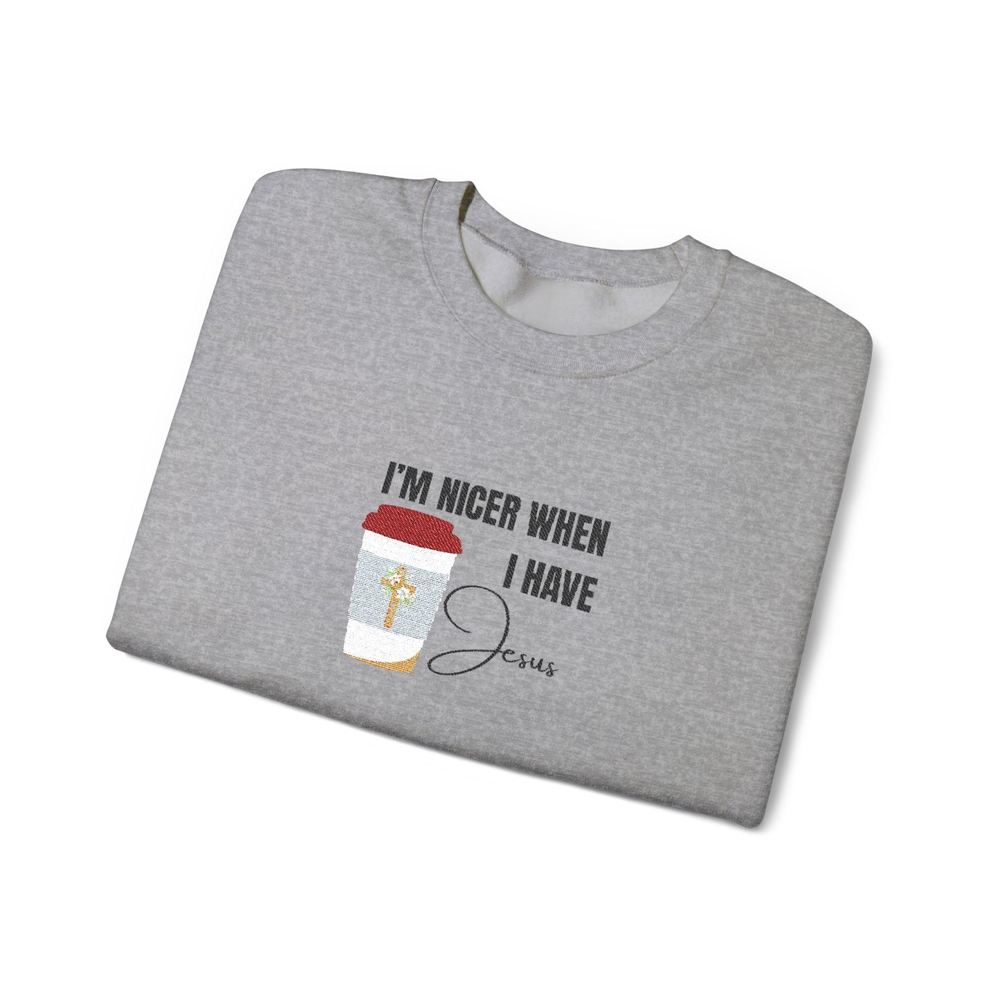 "I'm Nicer When I Have Jesus" Sweater