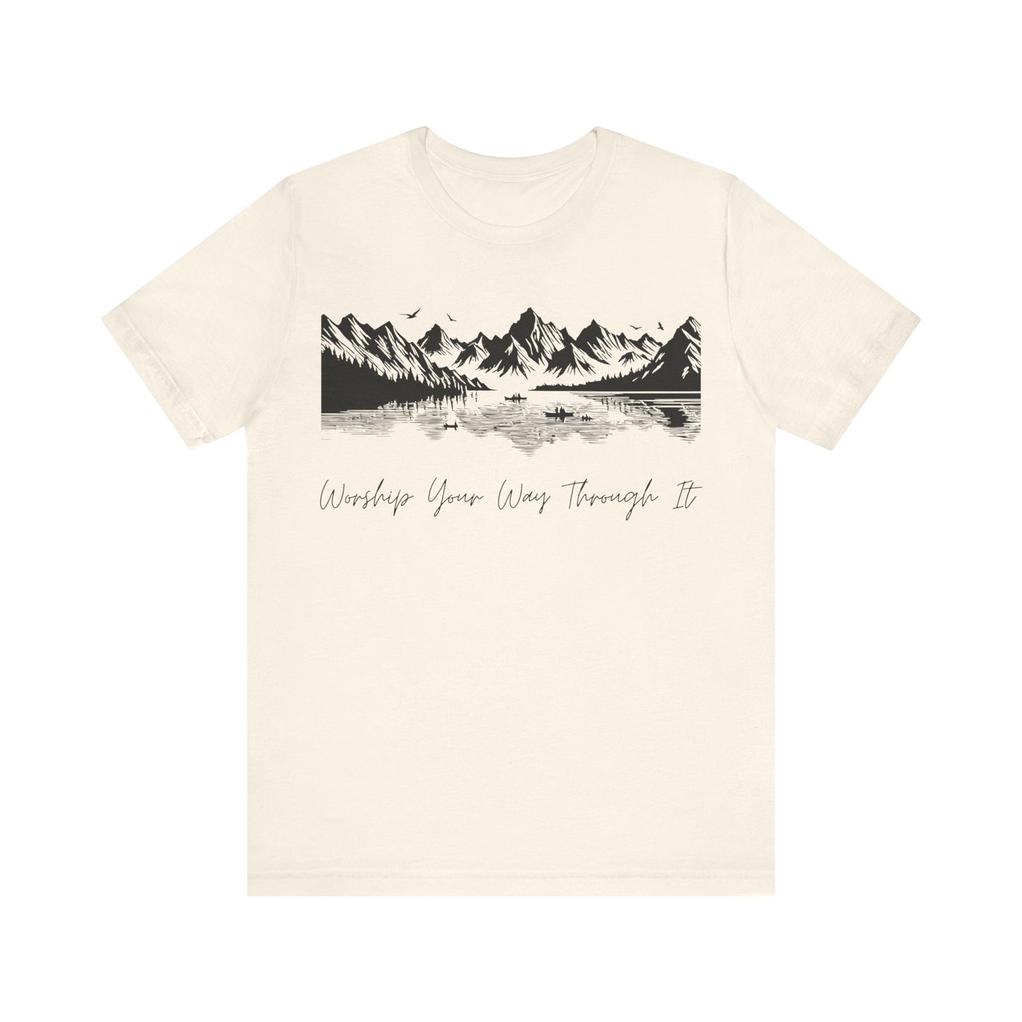 Worship Your Way Through It T-Shirt