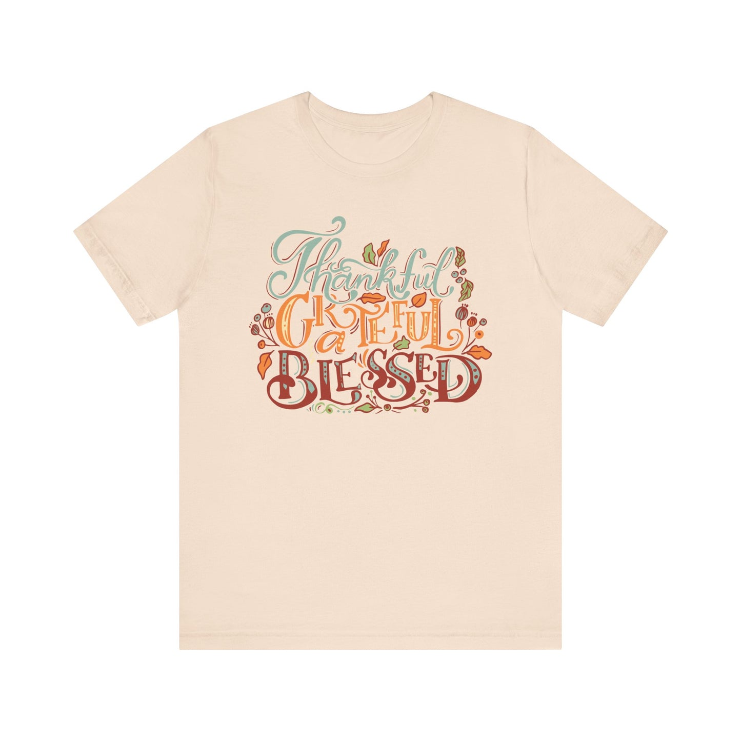 Thankful Grateful Blessed Tee, Fall Shirt, Thanksgiving Gift, Unisex Tee, Casual Wear, Cute Autumn Outfit
