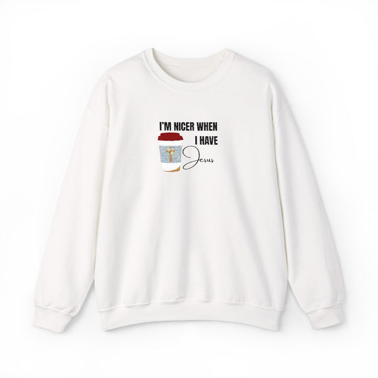 "I'm Nicer When I Have Jesus" Sweater