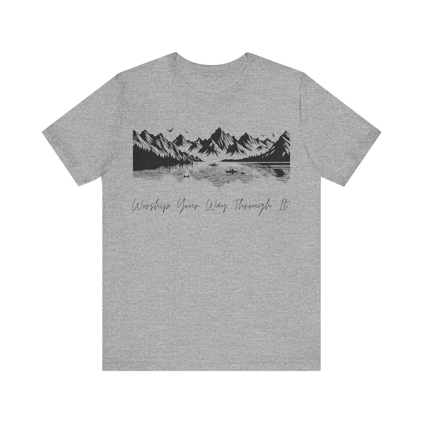 Worship Your Way Through It T-Shirt