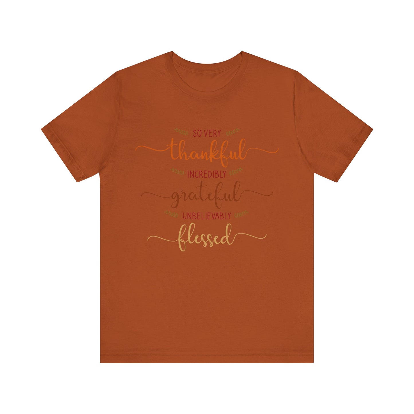 Grateful Vibes Tee - Thankful, Blessed, Unisex Shirt, Casual Wear, Gift for Friends, Inspirational Clothing, Everyday Comfort