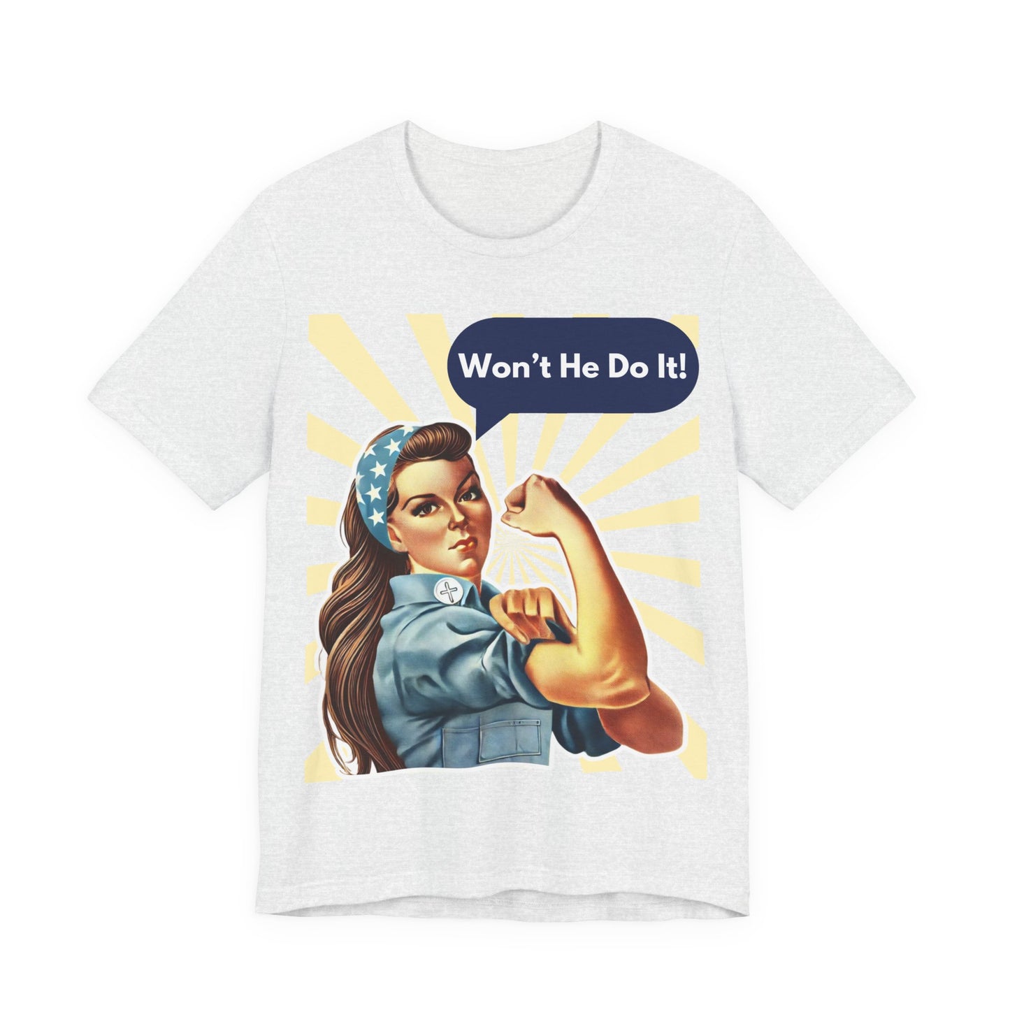 “Won’t He Do It” Christian Rosie Tee – Faith-Fueled Strength Shirt