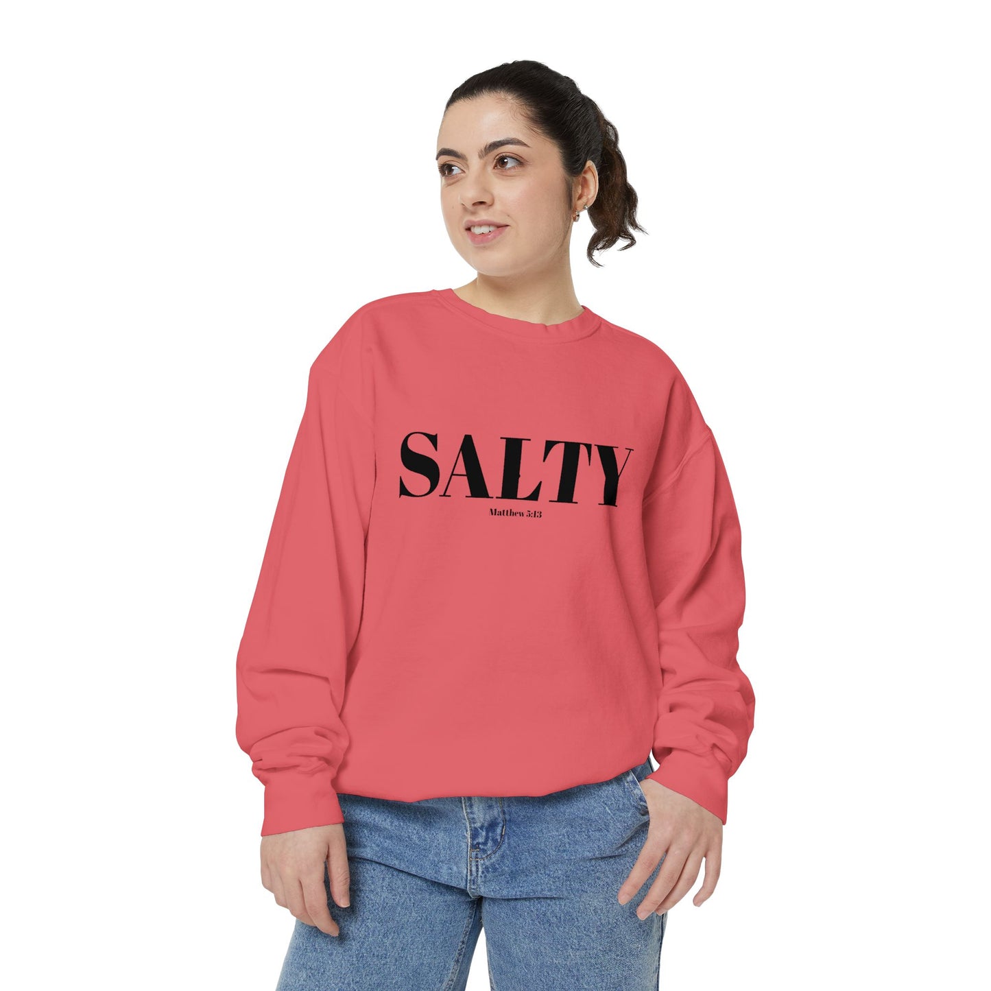 SALTY — Matthew 5:13 Christian Sweatshirt