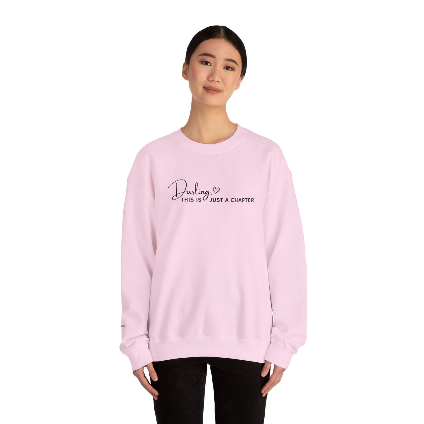 💖 Darling, This Is Just a Chapter Sweatshirt 💖