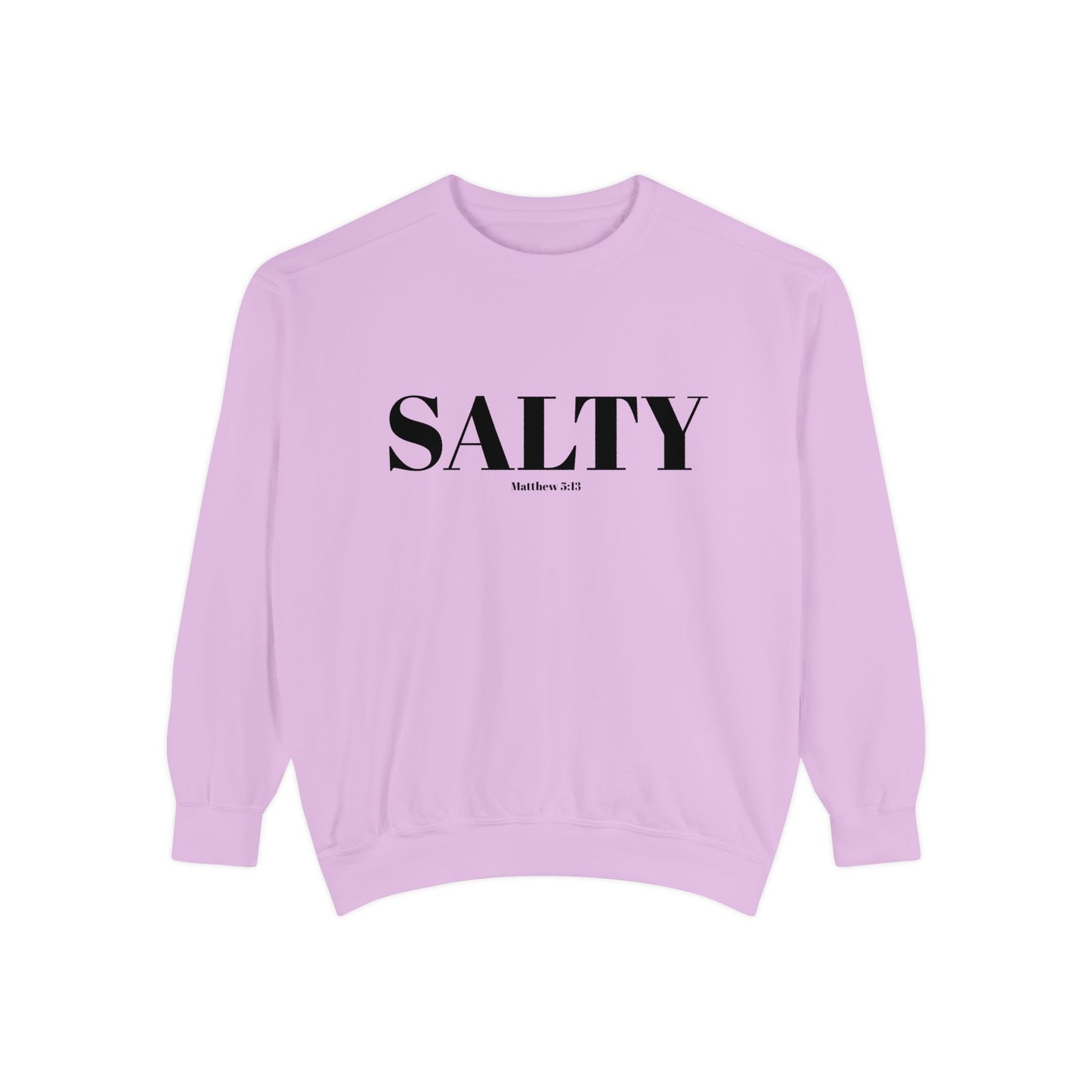 SALTY — Matthew 5:13 Christian Sweatshirt