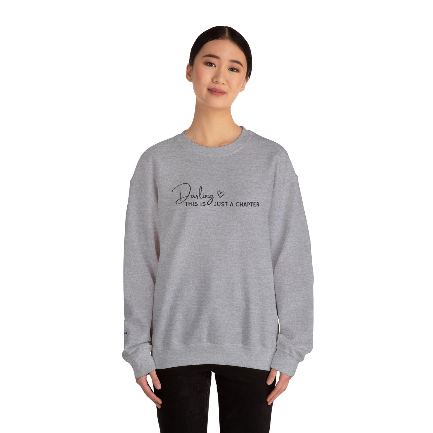 💖 Darling, This Is Just a Chapter Sweatshirt 💖
