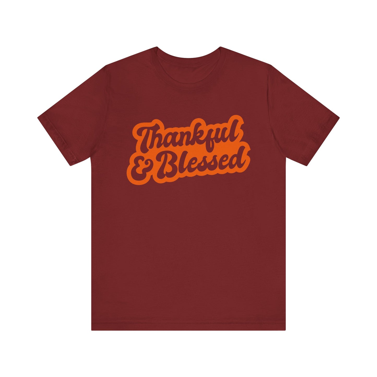 Thankful & Blessed Unisex Tee, Comfortable Cotton Tee, Perfect for Thanksgiving, Gratitude Shirt, Gifts for Friends and Family