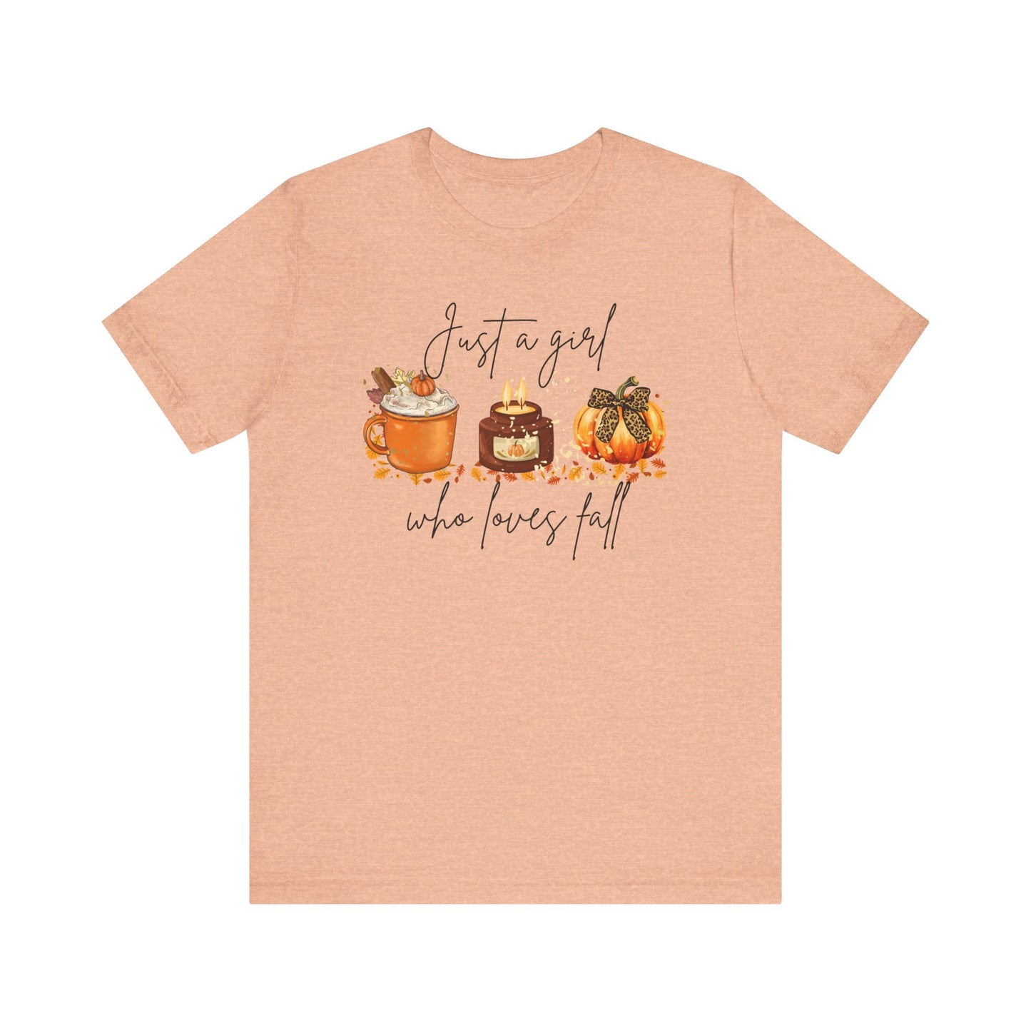 🍂 Just a Girl Who Loves Fall Tee 🍂 Bella + Canvas