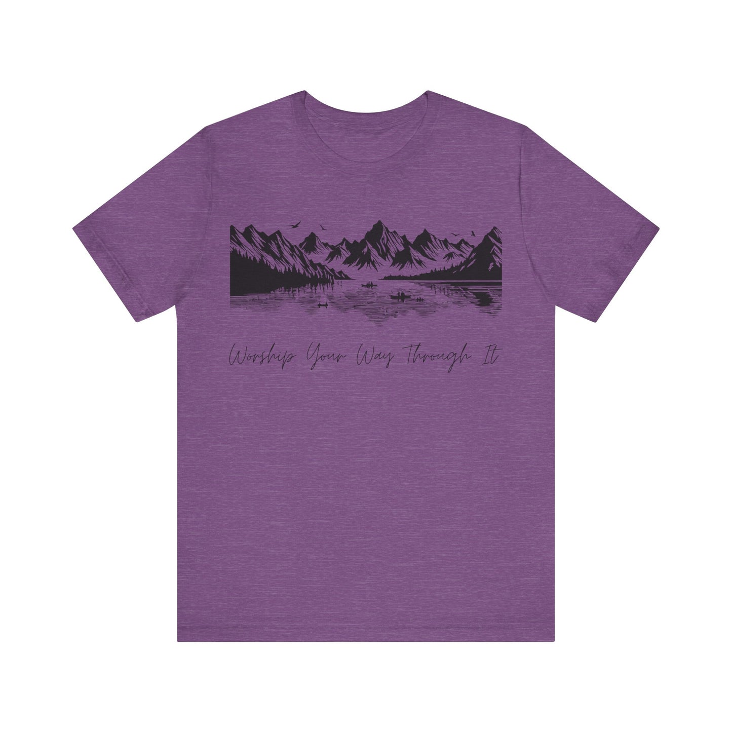 Worship Your Way Through It T-Shirt