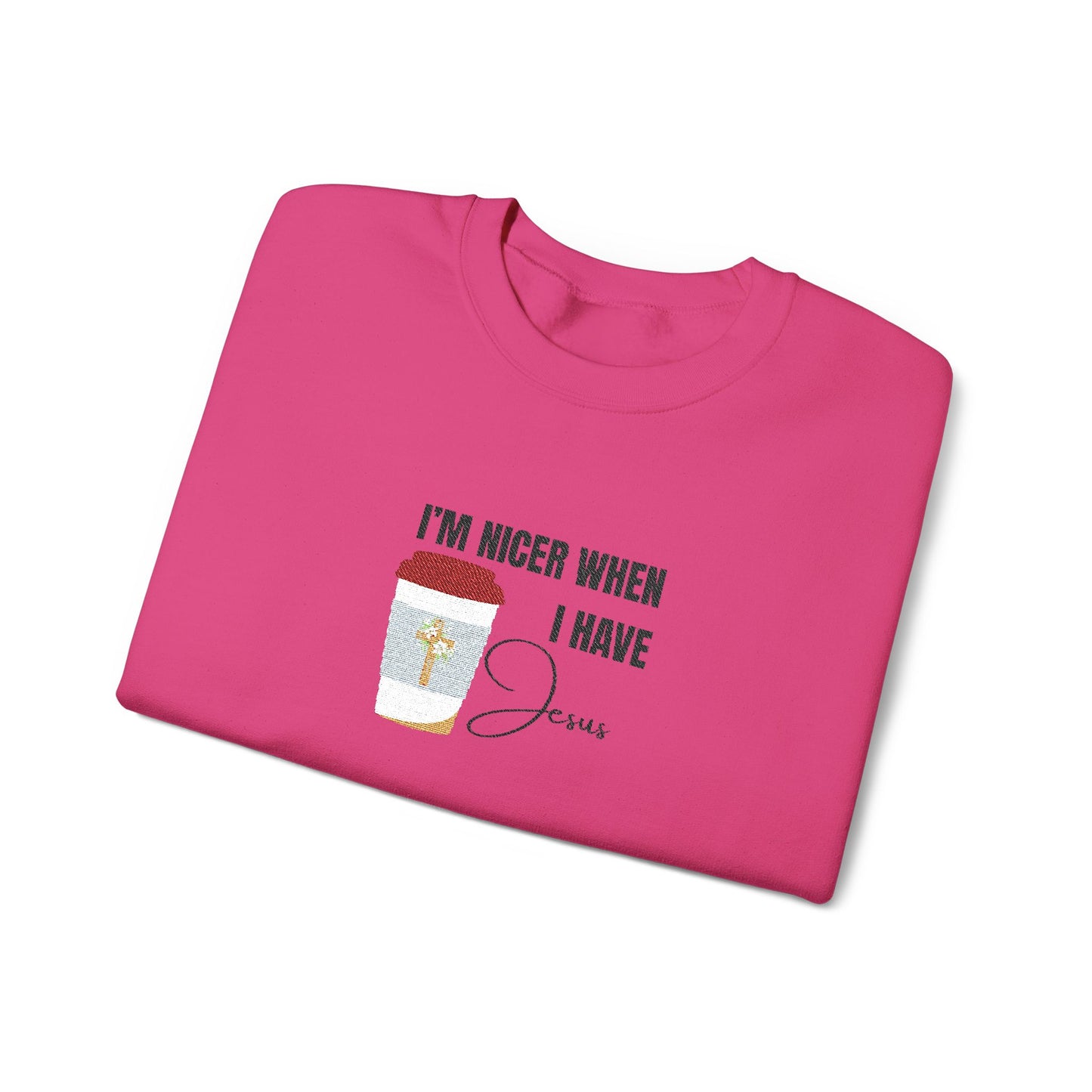 "I'm Nicer When I Have Jesus" Sweater