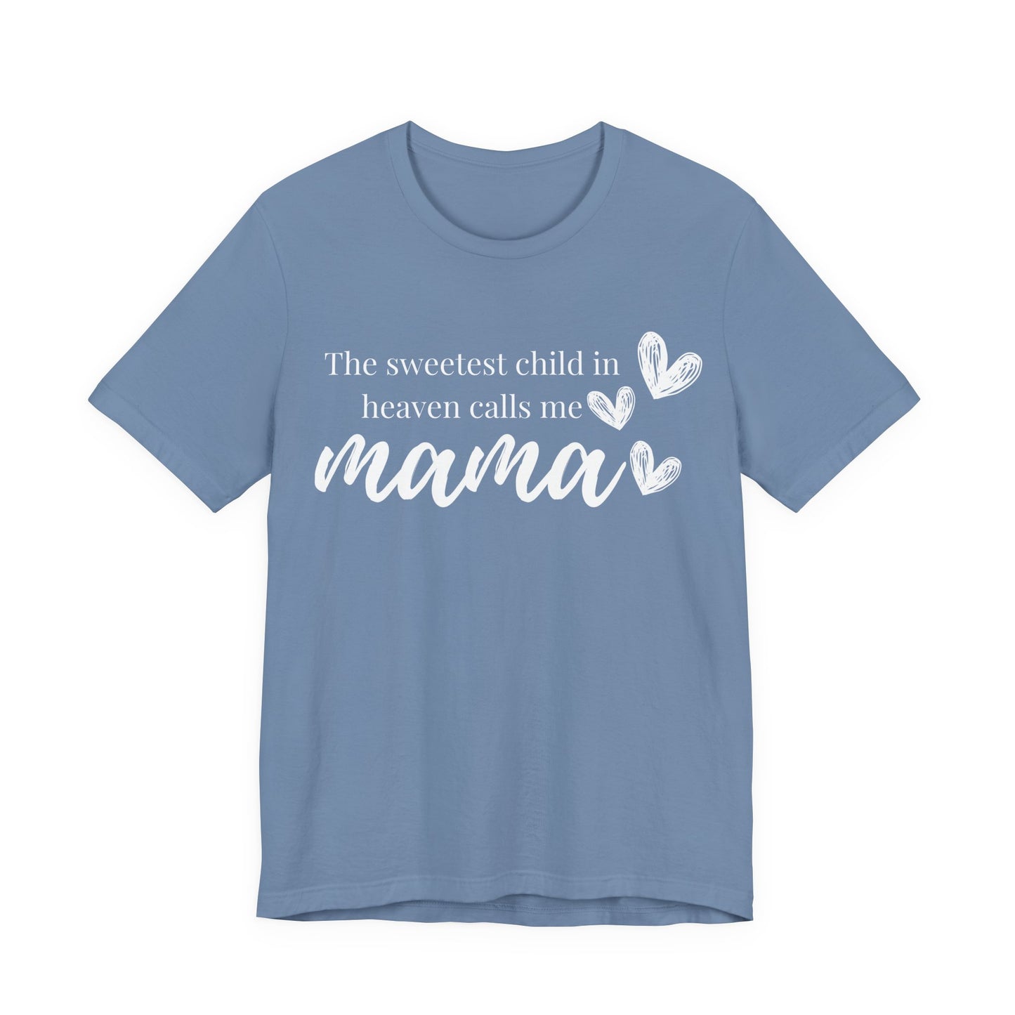 Sweetest Child in Heaven Mama Tee