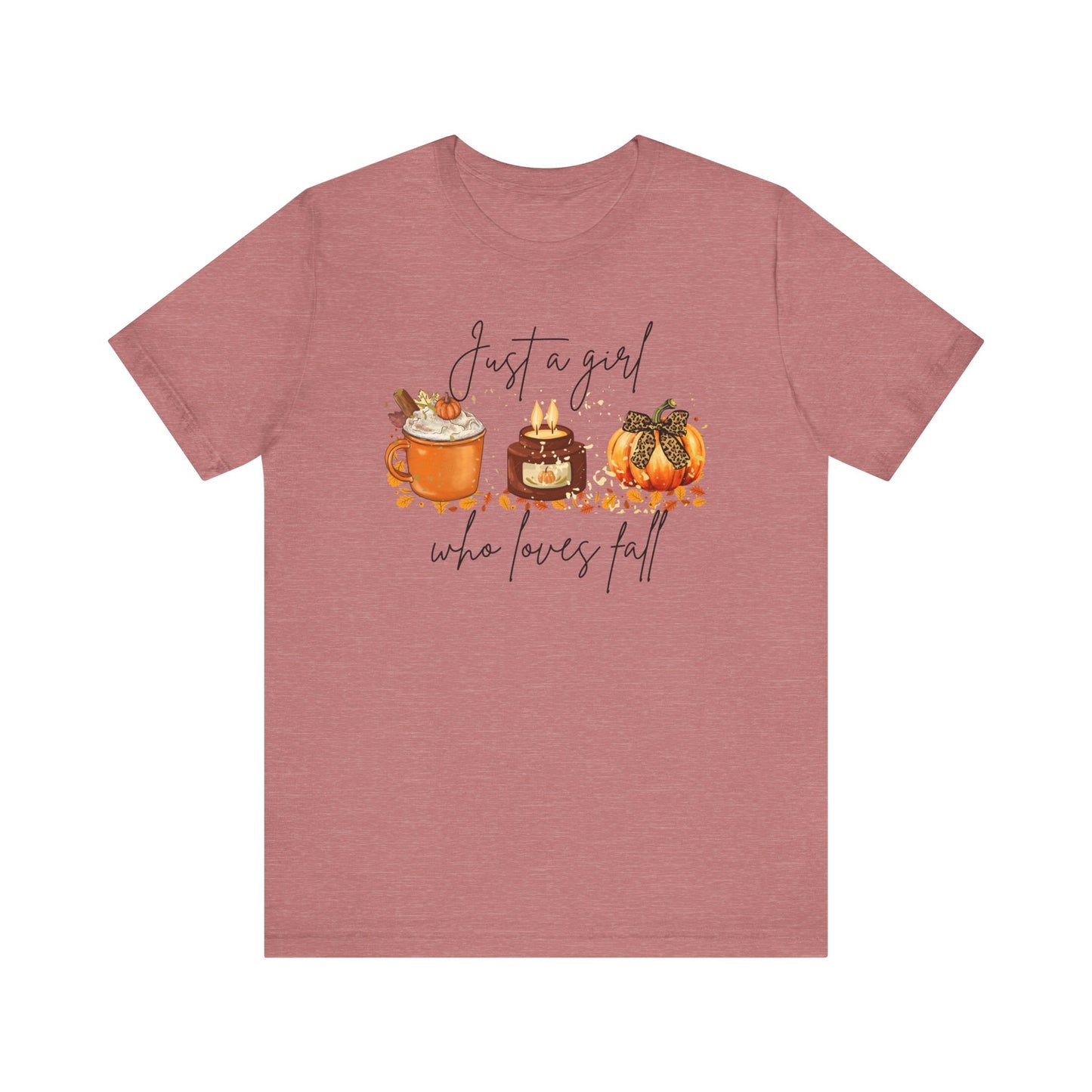 🍂 Just a Girl Who Loves Fall Tee 🍂 Bella + Canvas
